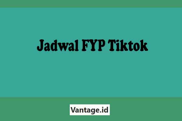 Jadwal-FYP-Tiktok
