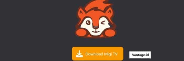 Download Migi TV Apk Official + Cara Install Mudah