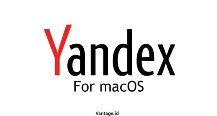 Fitur-Terbaru-Dan-Unggul-Dari-Aplikasi-Yandex-Browser-For-Mac-Yang-Harus-Diketahui